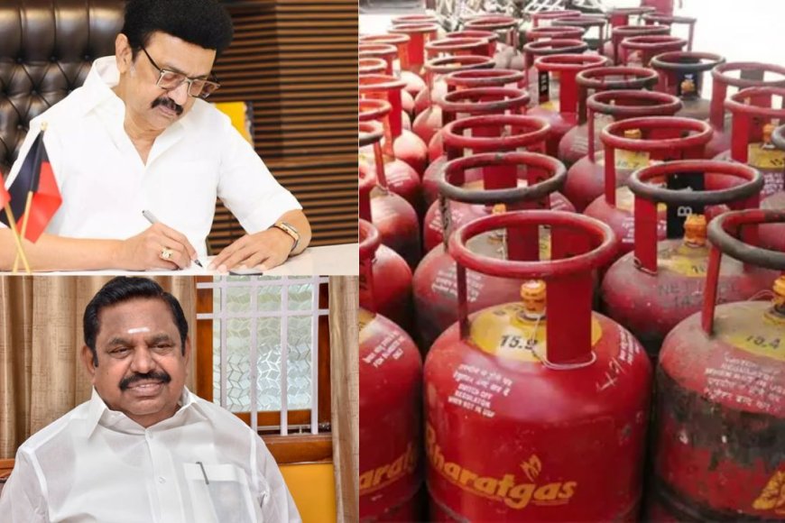 சிலிண்டர் தட்டுப்பாடு மத்திய அரசுக்கு ஸ்டாலின், எடப்பாடி வலியுறுத்தல் 